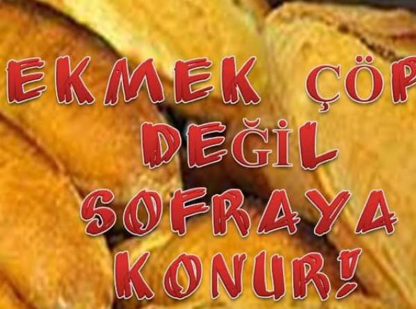 Ekmek Çöpe Değil, Sofraya Konur